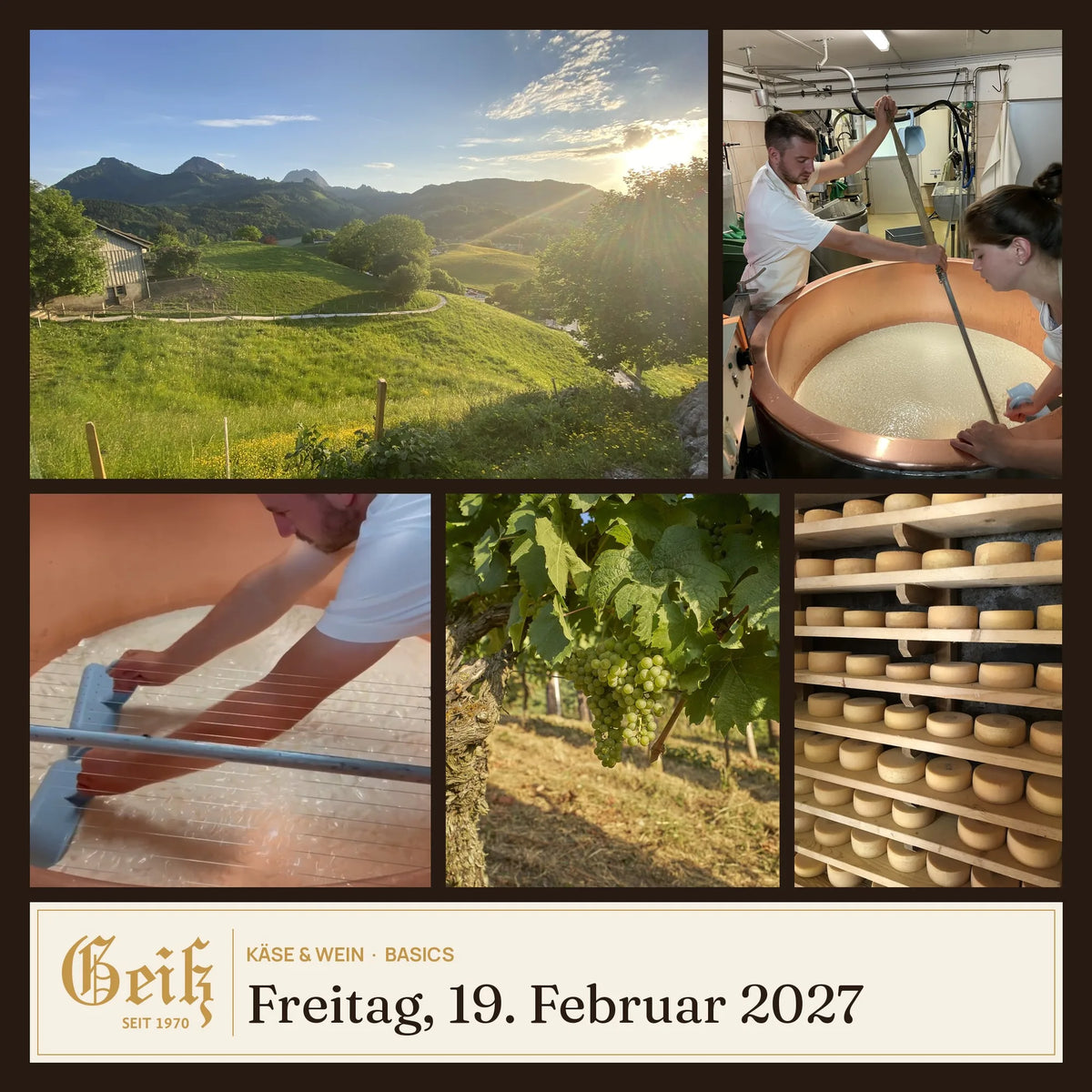 Käse & Wein Basics am 19. Februar 2027 in der Fromagerie Geiß – Alm, Kupferkessel, Käseharfe, Weinberg und Reifekeller