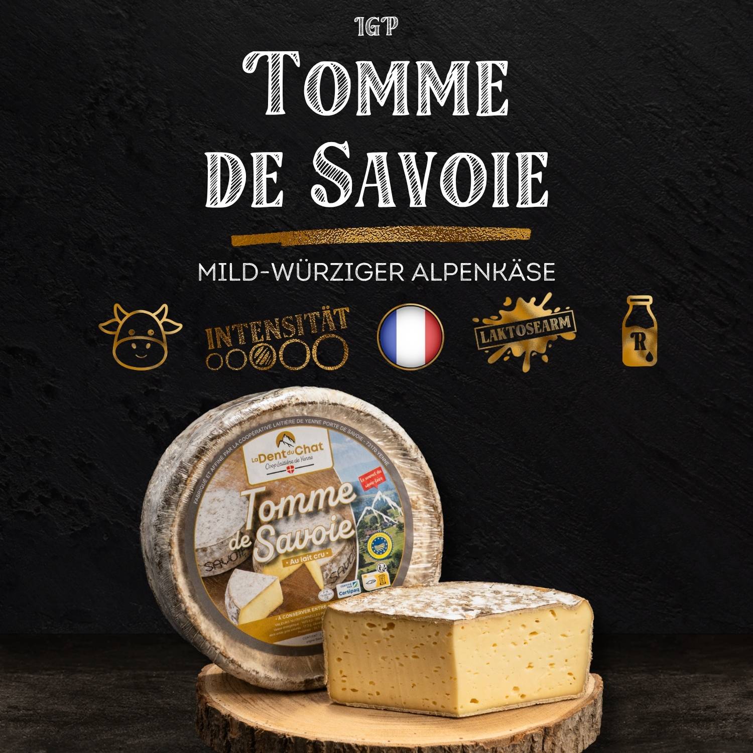 TOMME DE SAVOIE IGP - Traditioneller Alpenkäse mit mild-würzigem Charakter